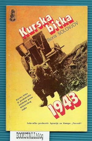 Kurska bitka 1943 : (Oborena "Citadela")