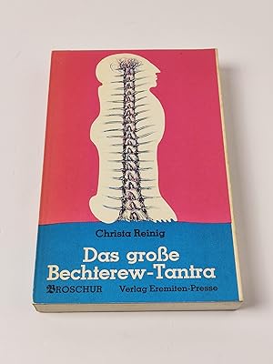 Das große Bechterew-Tantra : Exzentrische Anatomie. Mit Originalgraphiken von Bernhard Jäger
