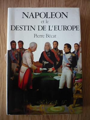 Napoléon et le destin de l'Europe