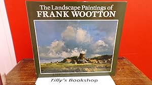 The Landscape Paintings Of Frank Wootton