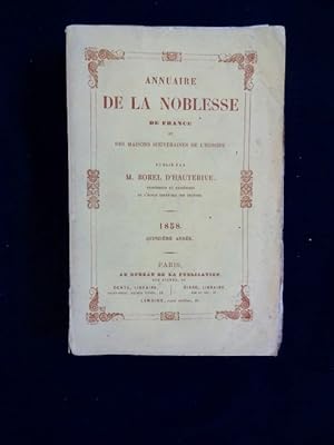 Annuaire de la noblesse de France et des maisons souveraines de l'Europe. Quinzième année (1858).