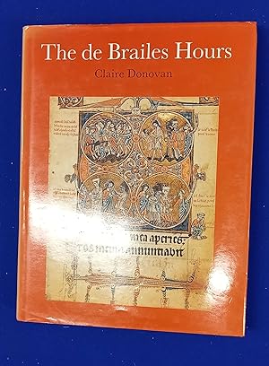The de Brailes Hours : Shaping the Book of Hours in Thirteenth-Century Oxford.