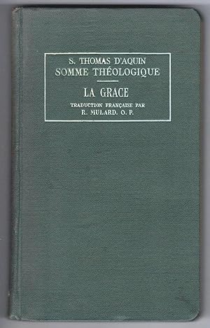 Somme théologique. La Grâce. 1a-2ae, Questions 109-114. Traduction française par R. Mulard.