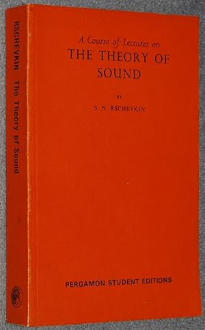 A Course of Lectures on the Theory of Sound