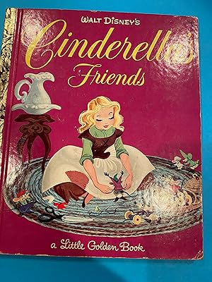 Walt Disney's CINDERELLA'S FRIENDS a Little Golden Book