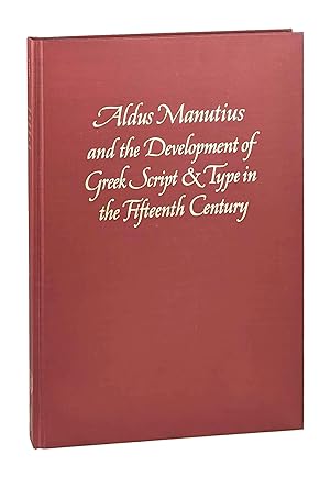 Aldus Manutius and the Development of Greek Script & Type in the Fifteenth Century