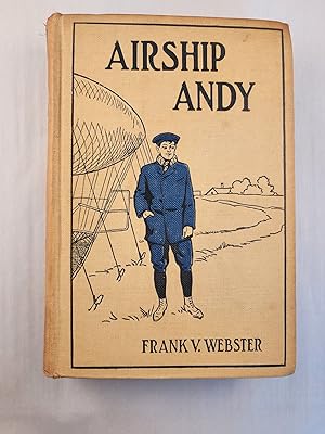 Airship Andy Or The Luck of a Brave Boy