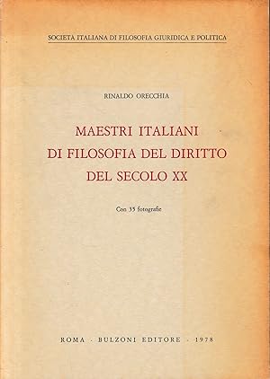 Maestri italiani di filosofia del diritto del secolo XX. Con 35 fotografie.
