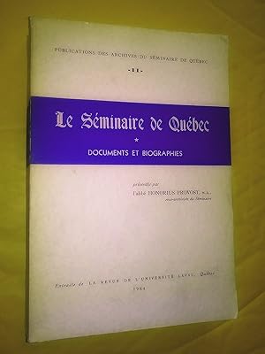 Le Séminaire de Québec: Documents et Biographies
