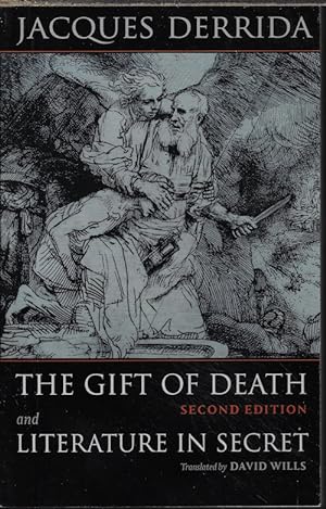 THE GIFT OF DEATH AND LITERATURE IN SECRET; Second Edition
