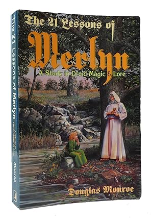 THE 21 LESSONS OF MERLYN: STUDY IN DRUID MAGIC AND LORE