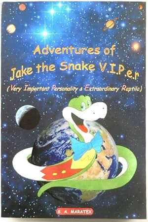 Adventures of Jake the Snake V.I.P.e.r. (Very Important Personality & Extraordinary Reptile)
