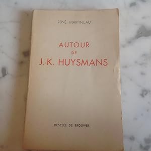 Autour de J. K. HUYSMANS