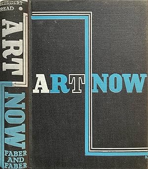Art Now: an introduction to the theory of modern paining and sculpture