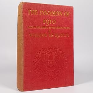 The Invasion of 1910 with a Full Account of the Siege of London.
