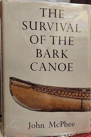 The Survival of the Bark Canoe