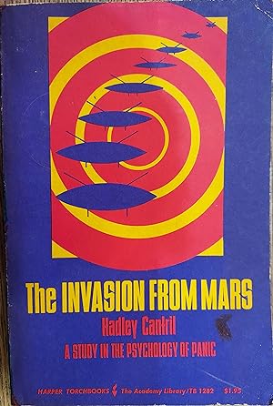 The Invasion From Mars : A Study in the Psychology of Panic