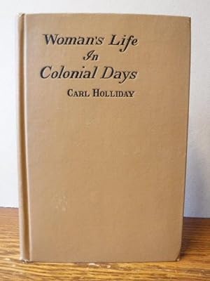 Woman's Life In Colonial days
