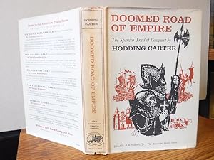 Doomed Road of Empire: The Spanish Trail of Conquest