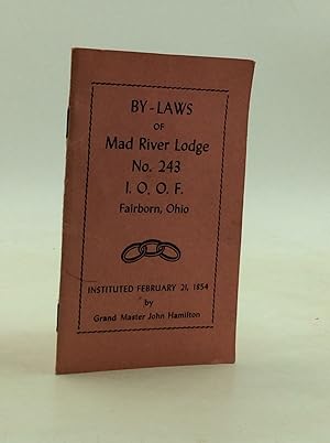 BY-LAWS OF MAD RIVER LODGE No. 243 I.O.O.F., Fairborn, Ohio