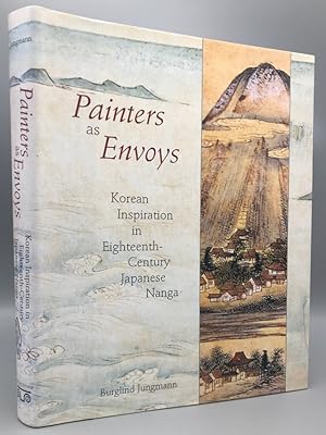 Painters as Envoys: Korean Inspiration in Eighteenth Century Japanese Nanga