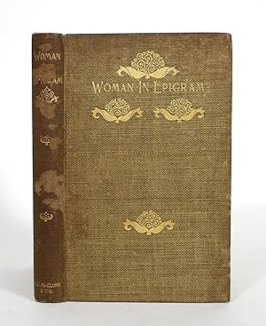 Women in Epigram: Flashes of Wit, Wisdom, and Satire from the World's Literature