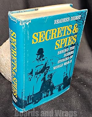 Secrets and Spies Behind the Scenes Stories of World War II