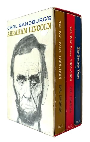 CARL SANDBURG'S ABRAHAM LINCOLN THE PRAIRIE YEARS, THE WAR YEARS 1861-1864, AND THE WAR YEARS 186...