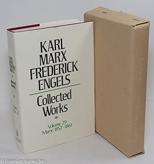 Marx and Engels. Collected works, vol. 29: Karl Marx, 1857-61