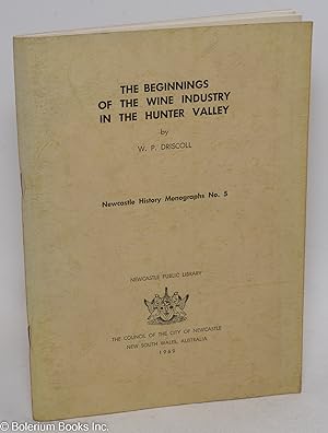 The Beginnings of the Wine Industry in the Hunter Valley