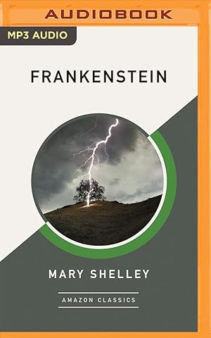 Frankenstein (AmazonClassics Edition)