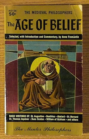 The Age of Belief (The Medieval Philosophers)