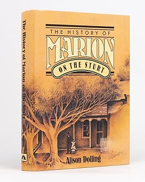 The History of Marion on the Sturt. The Story of a Changing Landscape and its People