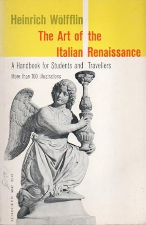 The Art of the Italian Renaissance_ A Handbook for Students and Travellers