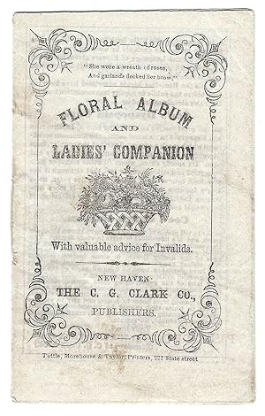 Floral Album and Ladies' Companion with valuable advice for Invalids
