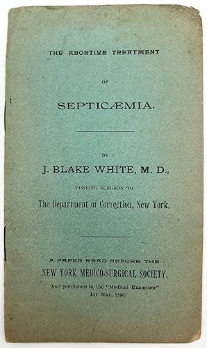 The Abortive Treatment of Septicaemia