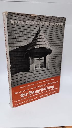 Bauberater für Siedlung und Eigenheim. Die Baugestaltung Herausgegeben vom Bayerischen Heimatbund.