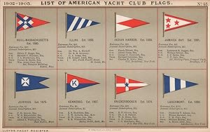 List of American Yacht Club Flags - Hull-Massachusetts, est. 1880 - Illini, est. 1893 - Indian Ha...