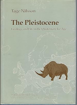 The Pleistocene - geology and life in the quaternary age