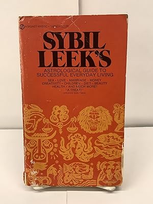 Sybil Leek's Astrological Guide to Successful Everyday Living