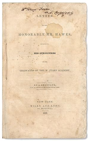 Letter to the Honorable Mr. Hawes, in reply to His Strictures on the Graduates of the Military Ac...