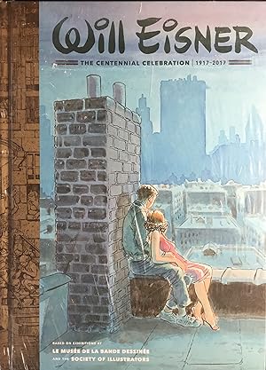 WILL EISNER : The Centennial Celebration 1917 - 2017 (Signed, Limited Edition)