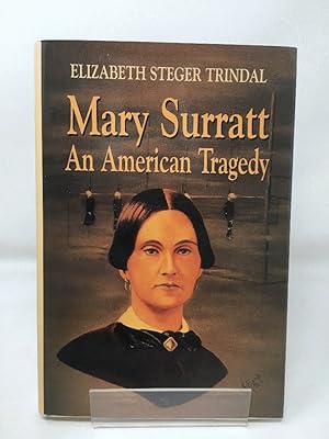 Mary Surratt: An American Tragedy