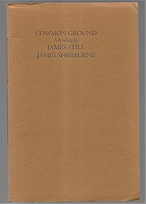 Common Ground: A Reading By James Still And James Sherburne, May 8, 1982, Investors Heritage Audi...