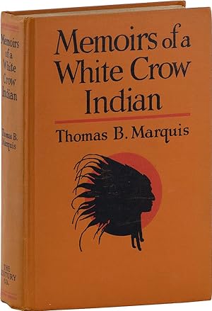 Memoirs of a White Crow Indian (Thomas H. Leforge) [Review Copy]