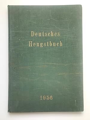 Deutsches Hengstbuch, Eine Darstellung der in Deutschland zur Zucht benutzten Vollbluthengste mit...