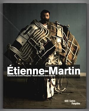 ÉTIENNE-MARTIN. Collection du Centre Pompidou - Musée national d'art moderne.