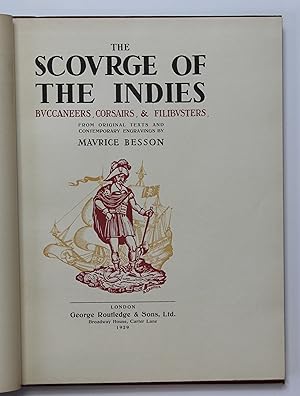 The scovrge of the Indies, bvccaneers, corsairs, & filibvsters,