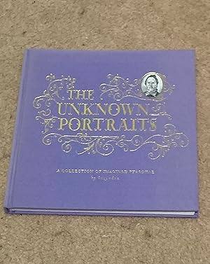 The Unknown Portaits: A Collection of Imagined Personae (Signed with drawing)