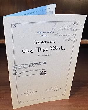 AMERICAN CLAY PIPE WORKS (original edition)